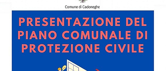 Presentazione del Piano Comunale di Protezione Civile