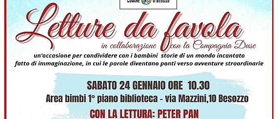Letture da Favola in collaborazione con la Compagnia Duse:  fiaba "Peter Pan" - Sabato 24 gennaio ore 10.30 area bimbi della Biblioteca Comunale - ingresso gratuito su prenotazione