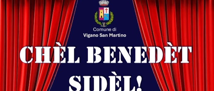 Commedia dialettale "Chèl benedèt sidèl!"