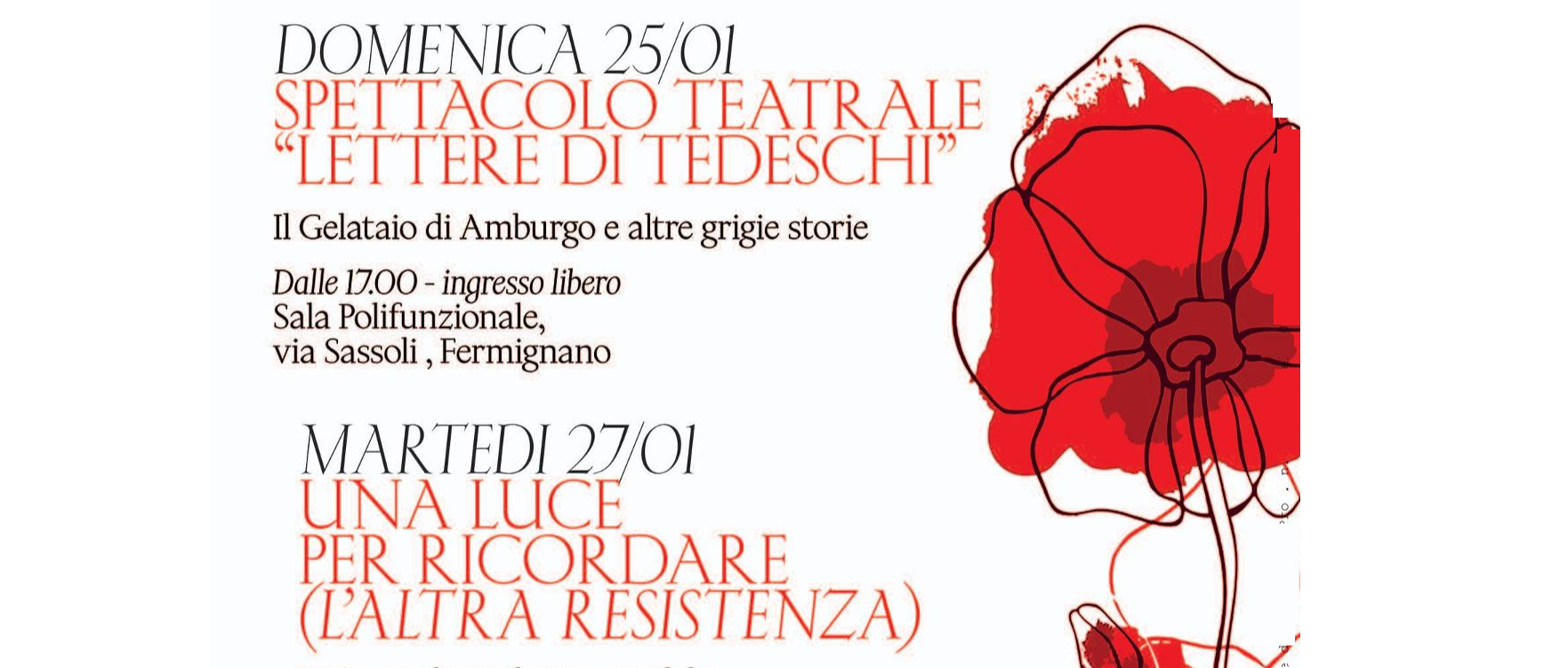 Giornata della memoria - Spettacolo teatrale "Lettere di Tedeschi" - "Una Luce per ricordare" , fiaccolata.