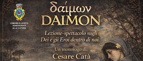 DAIMON - Lezione-spettacolo sugli Dei e gli Eroi dentro di noi con Cesare Catà