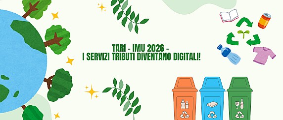 TARI - IMU 2026 - I SERVIZI TRIBUTI DIVENTANO DIGITALI!