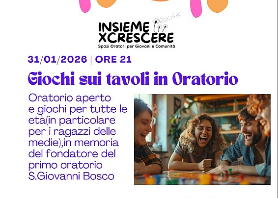 “Giochi sui tavoli in Oratorio” sabato 31 gennaio ore 21.00 presso l'Oratorio di Castello