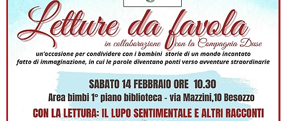 Letture da Favola in collaborazione con Compagnia Duse – Sabato 14 febbraio ore 10.30 area bimbi della Biblioteca Comunale