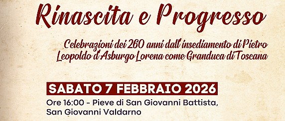 A San Giovanni Valdarno l’evento conclusivo delle celebrazioni dedicate a Pietro Leopoldo d'Asburgo Lorena: protagonisti gli studenti del Valdarno