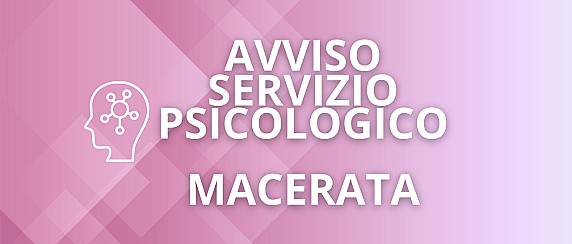 Sospensione del Servizio Psicologico di Macerata il 25 febbraio e dal 23 marzo al 9 aprile 2026