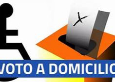 AVVISO VOTO DOMICILIARE PER ELETTORI AFFETTI DA INFERMITA' CHE NE RENDANO IMPOSSIBILE L'ALLONTANAMENTO DELL'ABITAZIONE