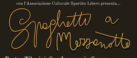 Commedia teatrale "Spaghetti a mezzanotte"