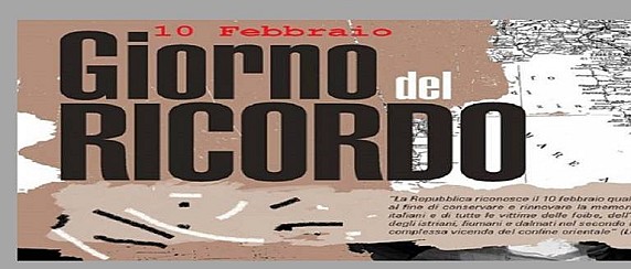 10 Febbraio - IL GIORNO DEL RICORDO