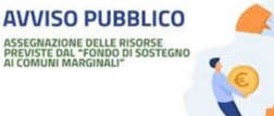 BANDO PUBBLICO PER L’EROGAZIONE DEI BENEFICI RICONOSCIUTI DAL FONDO DI SOSTEGNO AI COMUNI MARGINALI PER GLI ANNI 2021-2023