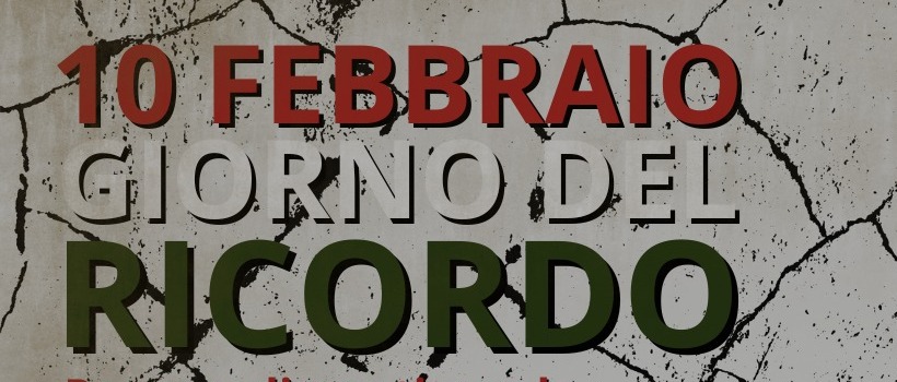 10 febbraio: Giorno del Ricordo