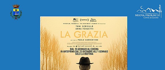 Weekend AL CINEMA! 20 e 22 Febbraio 2026 - Cinema Teatro Sociale Fo Rame - La grazia, di Paolo Sorrentino