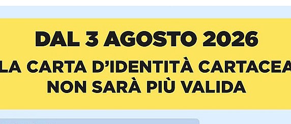 Si comunica che la scadenza di tutte le carte di identità cartacee è stata anticipata al 3 agosto 2026 indipendentemente dalla data di scadenza riportata sul documento.