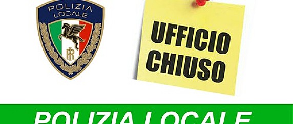 Sabato 21 febbraio chiusura sportello Polizia Locale