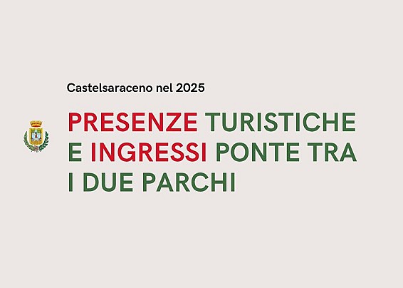 Castelsaraceno 2025: presenze turistiche e ingressi Ponte tra i due Parchi.