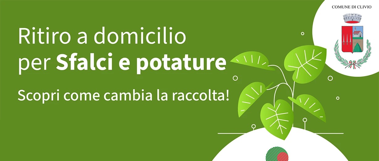 Attivazione del nuovo servizio di raccolta "Porta a Porta" di sfalci e potature
