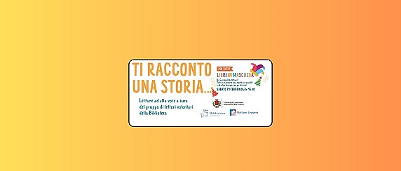 Ti racconto una storia - Libri in maschera - 21 Febbraio 2026