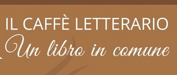 Il caffè letterario - Un libro in Comune