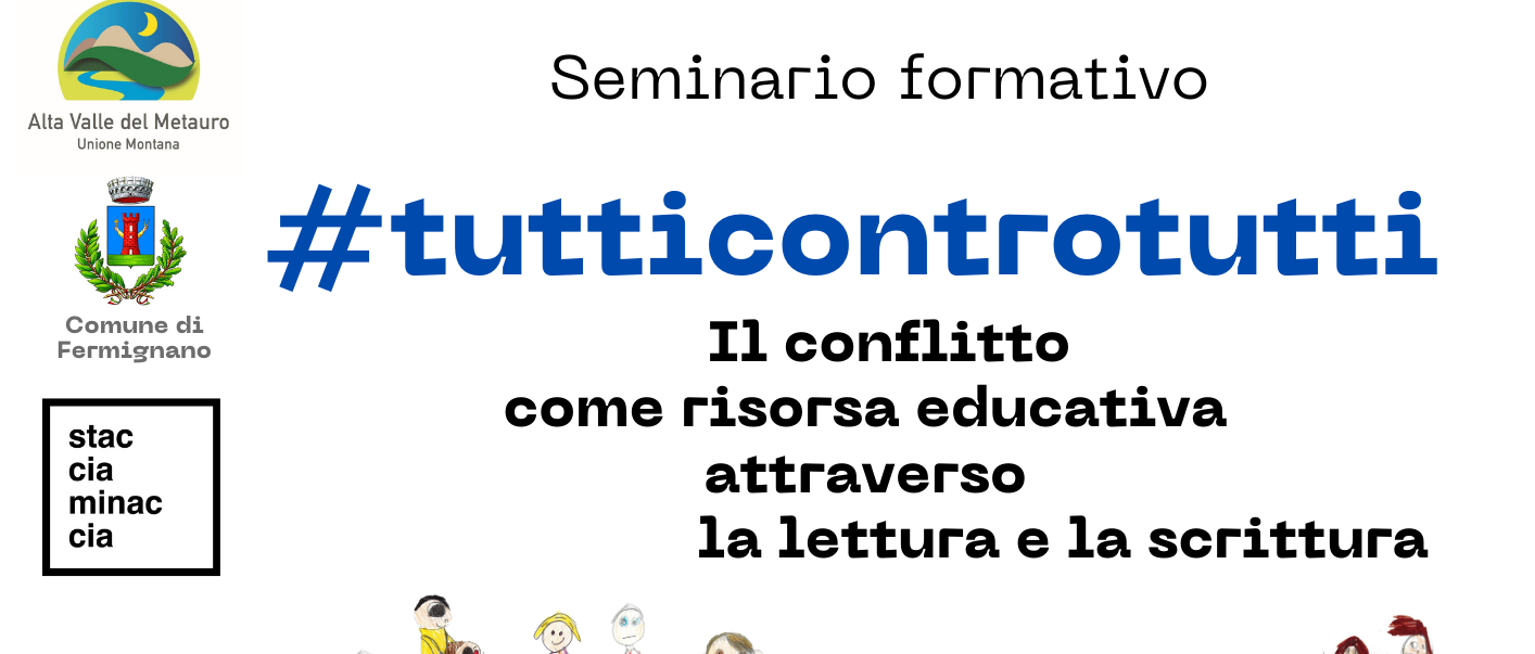 Seminario informativo  - #tutticontrotutti - Il conflitto come risorsa educativa attraverso la lettura e la scrittura