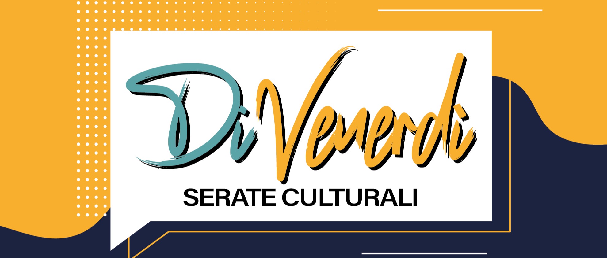 Serate culturali "di Venerdì"