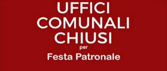AVVISO CHIUSURA UFFICI COMUNALI 4 MARZO 2026 PER FESTIVITA' COMUNALI