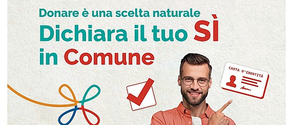 “Una scelta in Comune”: in occasione del rilascio o rinnovo della carta d’identità, esprimi la tua volontà sulla donazione di organi e tessuti presso l’Ufficio Anagrafe
