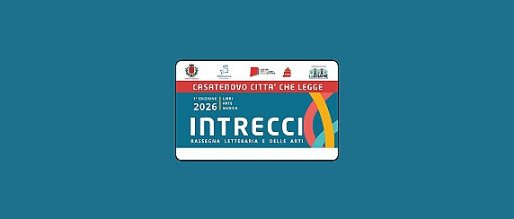 7 marzo - Intrecci. Libri, Arte, Musica - Rassegna letteraria e delle arti