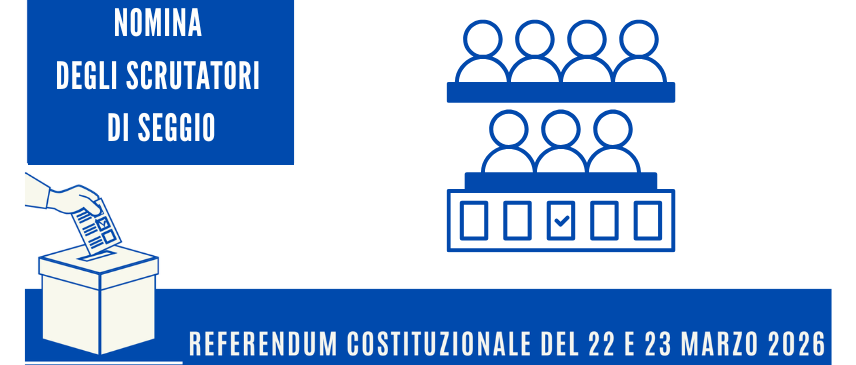 Referendum del 22 e 23 marzo 2026- Elenco degli Scrutatori Nominati e Riserve