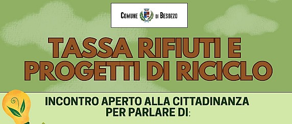 Tassa rifiuti e progetti di riciclo: incontro aperto alla cittadinanza - mercoledì 18 marzo ore 21.00 Sala mostre palazzo comunale