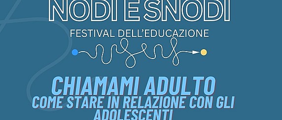 Chiamami adulto: incontro con Matteo Lancini - Giovedì 12 marzo ore 21.00. Teatro Civico di Oleggio