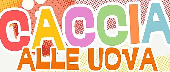 Caccia alle uova: Sabato 4 aprile 2026 - ore 14:00 - Parco Butti