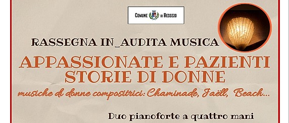 Concerto “Appassionate e pazienti. Storie di donne” Domenica 15 marzo ore 17.00 Scuola Civica di Musica Olginasio di Besozzo