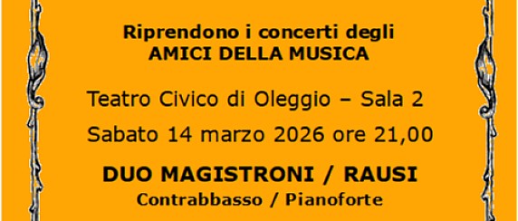 Concerto Amici della Musica - Teatro Civico di Oleggio Sabato 14 marzo ore 21.00