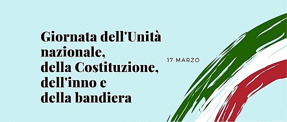 17/03/2026 - Giornata dell'Unità nazionale, della Costituzione, dell'Inno e della Bandiera