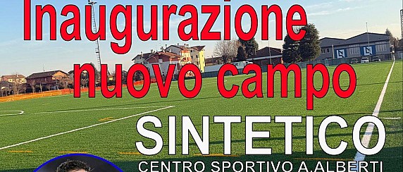 INAUGURAZIONE DEL NUOVO CAMPO DA CALCIO IN ERBA SINTETICA