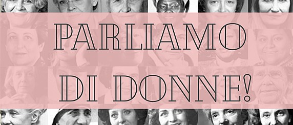 PARLIAMO DI DONNE!