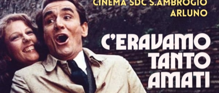 Ci Eravamo tanto Amati di Ettore Scola