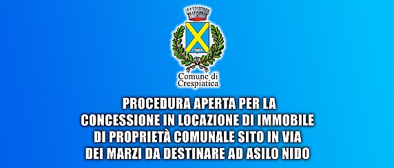 Procedura aperta per la concessione in locazione di immobile di proprietà comunale sito in via dei Marzi da destinare ad asilo nido