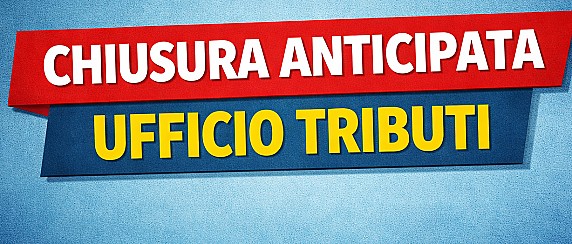 Chiusura anticipata Ufficio Tributi il giorno 24/03/2026