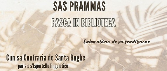 Servizio Biblioteca Comunale - Sas Prammas: La Magia della Tradizione a Usini