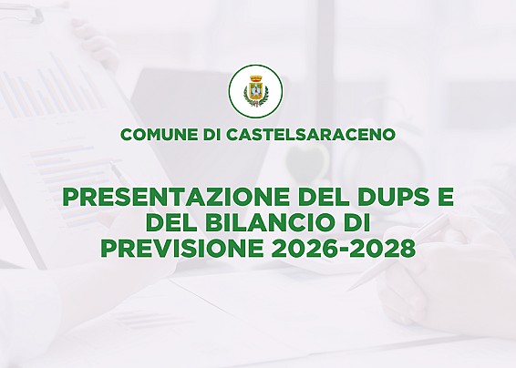 Presentazione del DUPS e del Bilancio di Previsione 2026-2028. Incontro Pubblico.