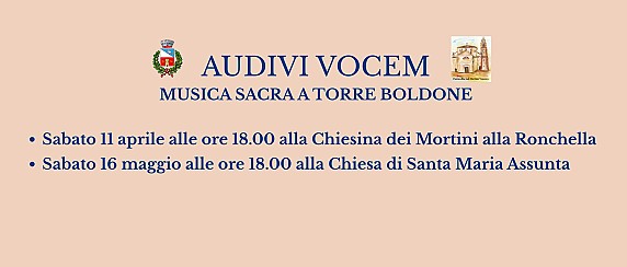 AUDIVI VOCEM: MUSICA SACRA A TORRE BOLDONE