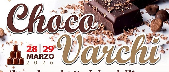 "Choco Varchi" il week end più dolce dell'anno