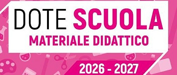 Dote Scuola 2026/27 e Borse di Studio statali a.s. 2025/26