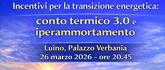 Giovedì 26 marzo ore 20.30 - Palazzo Verbania - Incontro: incentivi per la transizione energetica, conto termico 3.0 e iperammortamento