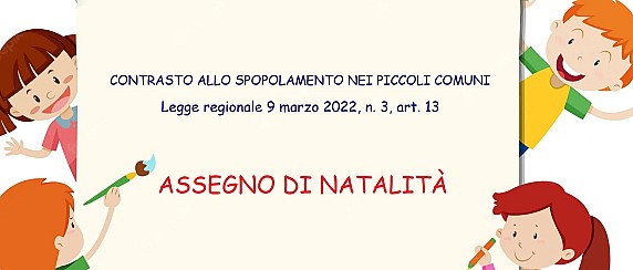 Assegno di Natalità   anno 2026  -  L.R. n.3/2022 Disposizioni in materia di contrasto allo  spopolamento