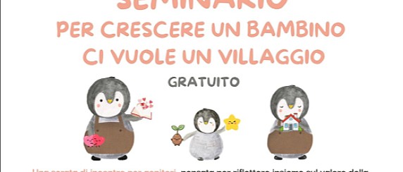 SEMINARIO: PER CRESCERE UN BAMBINO CI VUOLE UN VILLAGGIO