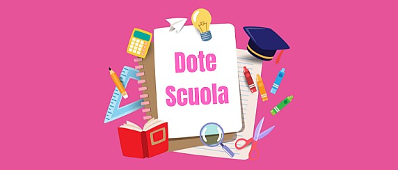 Dote Scuola - componente Materiale Didattico a.s. 2026/27 e Borse di Studio statali a.s. 2025/26