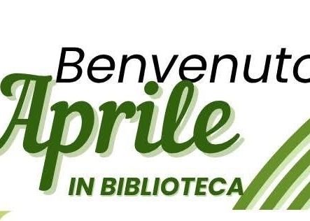 Benvenuto Aprile nella Biblioteca Comunale di Castelbelforte
