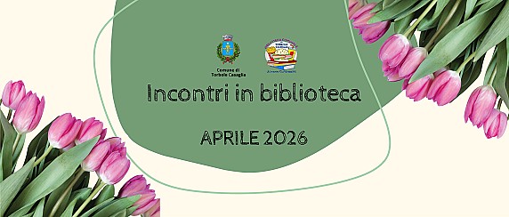 Incontri e letture in biblioteca - aprile 2026